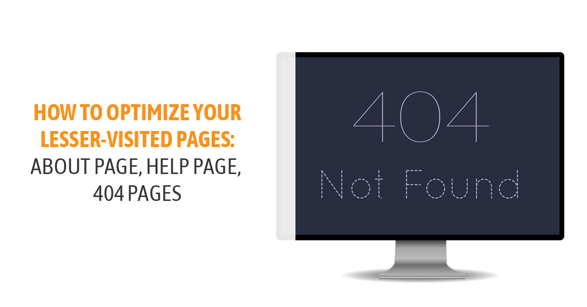 lesser visted pages banner - Optimize Lesser-Visited Pages: About, Help, 404 pages