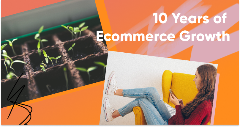 10 years of ecommerce growth - 10 Years of Ecommerce Growth in 90 Days