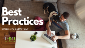 Best Practices Working Remotely