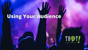 Using Your Search Term Audience | Crowd with Hands Raised