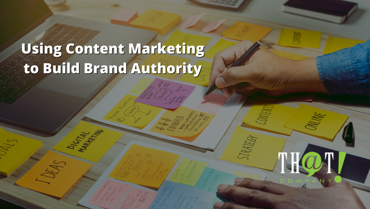 Content Marketing to Build Brand Authority | Image of Someone Writing on Post It Notes