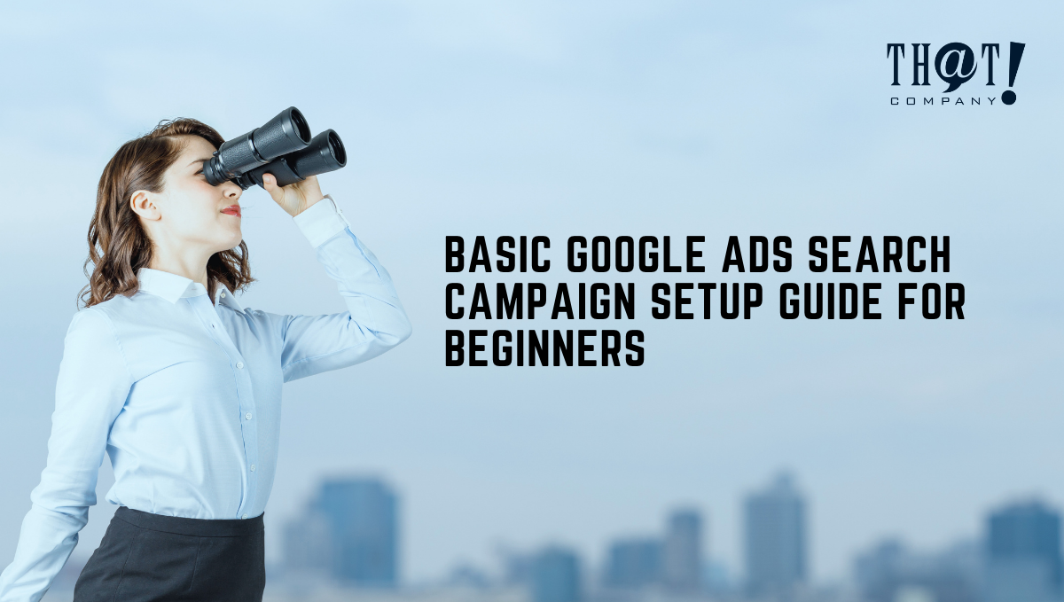 Google Ads Search Campaign Setup | A Woman Using Binoculars