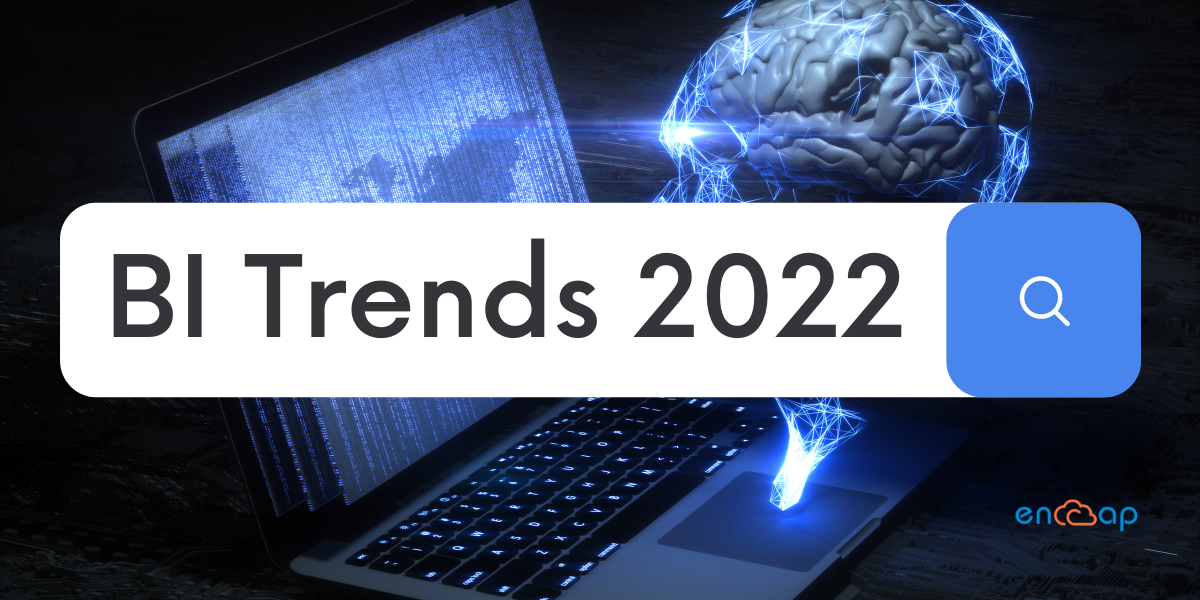 2022'de Dikkate Alınması Gereken BI Trendleri