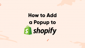 add popup shopify banner 300x169 - How to Add a Popup to Shopify