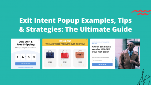 exit intent popup examples banner 300x169 - Getting Popup Timing Right for Maximum Opt-in Rates