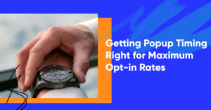 popup timing banner 300x157 - Getting Popup Timing Right for Maximum Opt-in Rates