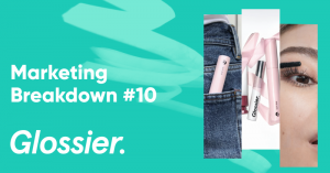 glossier marketing breakdown banner 300x157 - Dollar Shave Club Marketing Success: From Viral Video to Billion-Dollar Company