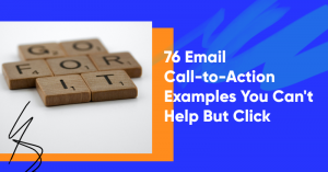 email call to action banner 300x157 - 76 Email Call-to-Action Examples You Can't Help But Click