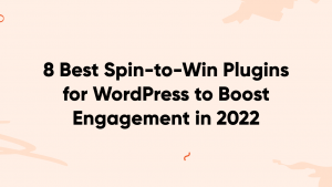 wordpress spinning wheel plugin banner 300x169 - 8 Best Spin-to-Win Plugins for WordPress to Boost Engagement in 2022