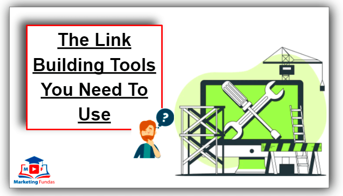 Die Linkbuilding-Tools, die Sie verwenden müssen