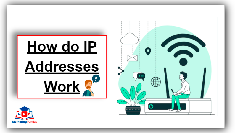 كيف تعمل عناوين IP؟