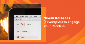 newsletter ideas banner 300x157 - Customer Lifecycle Management: Everything You Need to Know