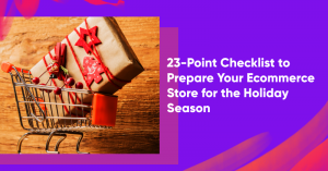 ecommerce holiday season checklist banner 300x157 - Customer Perceived Value Explained + 5 Tips to Improve It