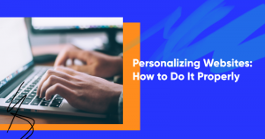 personalizing websites banner 300x157 - Customer Perceived Value Explained + 5 Tips to Improve It