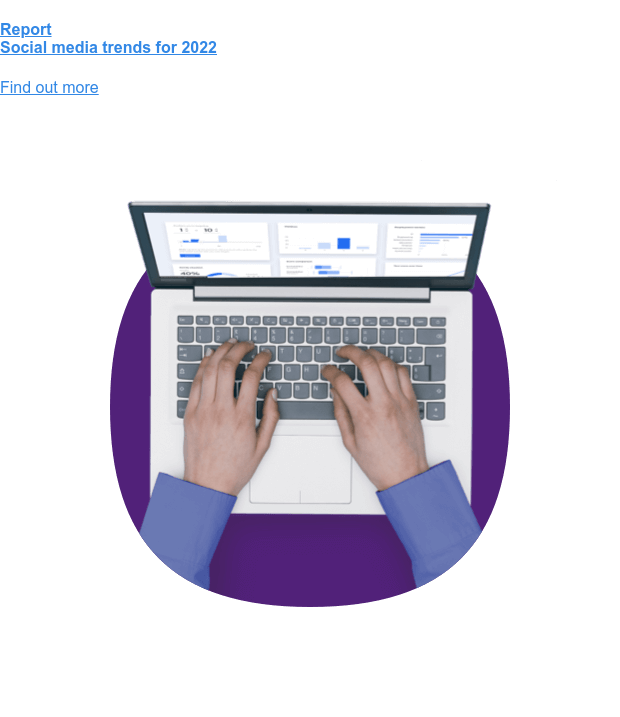 Report Social-Media-Trends für 2022 Erfahren Sie mehr