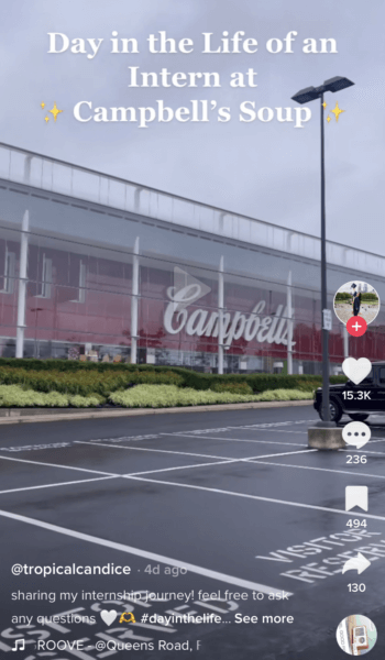 Видео TikTok, в котором на заднем плане показан офис Campbell's Soup, когда пользователь TikTok делится своим взглядом на работу там в качестве стажера. Делиться закулисной перспективой — это маркетинговая тенденция TikTok, которую могут использовать бренды.