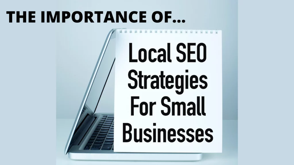 La importancia de las estrategias de SEO local para pequeñas empresas en texto y una computadora portátil