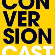 Okładka podcastu Conversion Cast