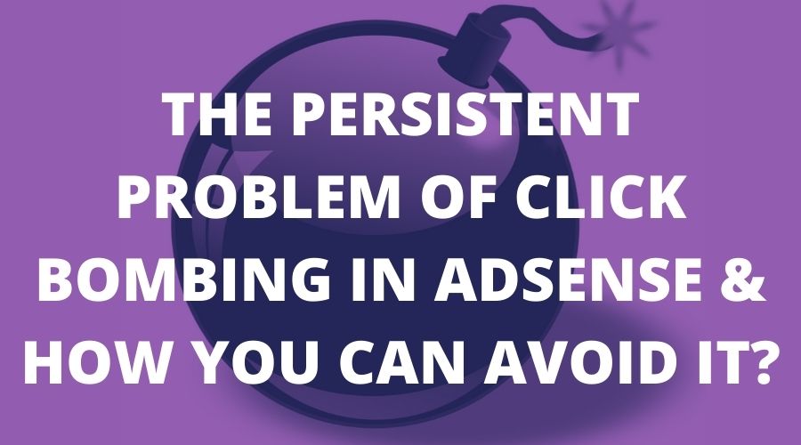 Il problema persistente del click bombing in Adsense e come evitarlo