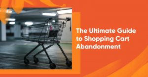 shopping cart abandonment banner 300x157 - 10 Best Optimize 360 Alternatives in 2023 (Now That It's Sunsetting)