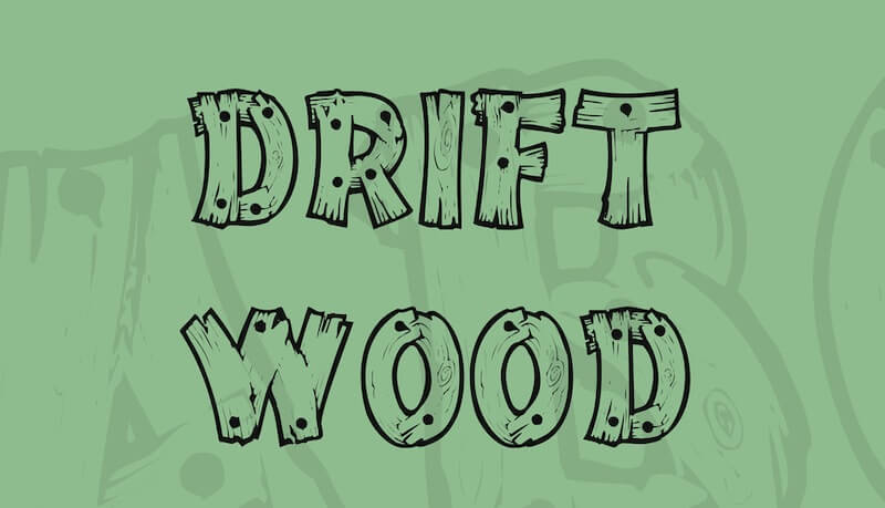 Font Drift Wood