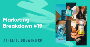 athletic brewing co marketing breakdown banner 300x157 - Athletic Brewing Co. Marketing Breakdown: How They Achieved a $300M Valuation