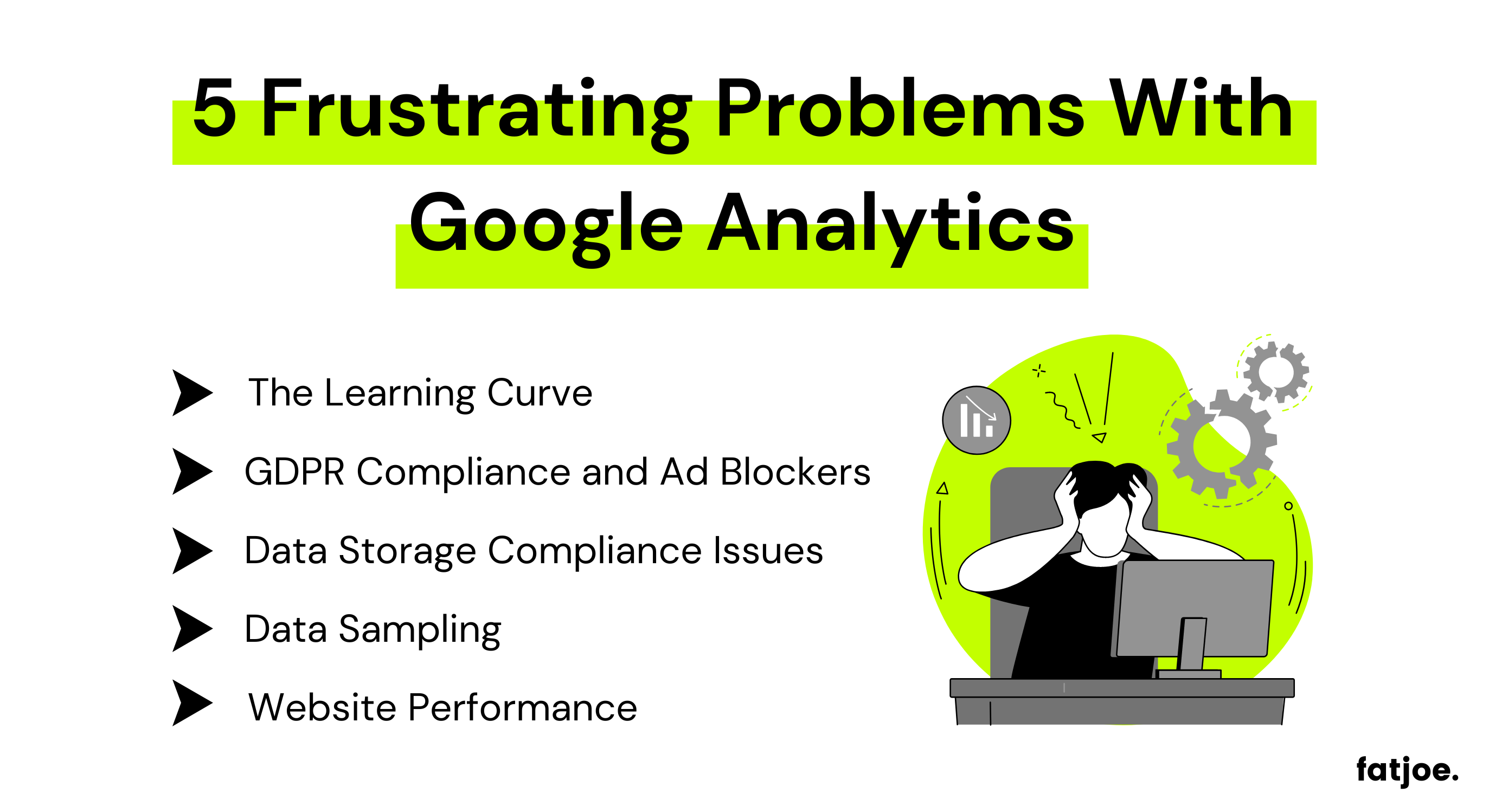 Grafico FATJOE che elenca i problemi di Google Analytics