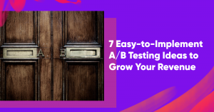 ab testing ideas banner 300x157 - What Are Micro Conversions, Why They Matter & 10 Examples