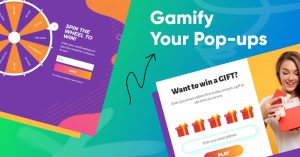 Gamify Your Pop ups2 300x157 - 3 Ways to Segment Your Email List: Ranked from Worst to Best