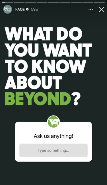 植物性食品品牌 Beyond Meat 在他們的故事中舉辦了 AMA 會議，促使觀眾詢問他們想了解的有關該品牌的任何信息。