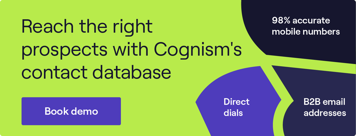 Raggiungi i giusti potenziali clienti con il database dei contatti di Cognism. Clicca per prenotare la tua demo!