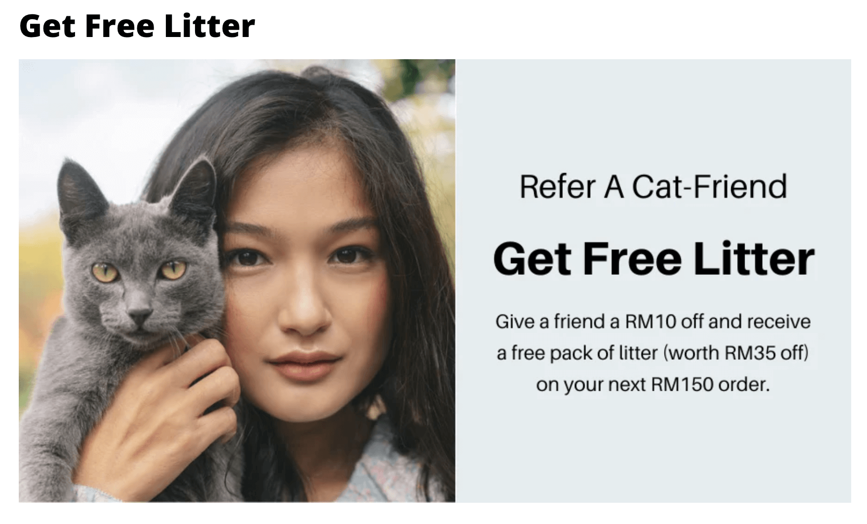 Tangkapan layar program rujukan Pottycat yang berbunyi: Referensikan teman kucing, dapatkan sampah gratis. Beri teman diskon RM10 dan dapatkan paket sampah gratis (senilai diskon RM35) pada pesanan RM150 Anda berikutnya.