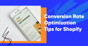 Los 10 mejores consejos para optimizar la tasa de conversión para Shopify