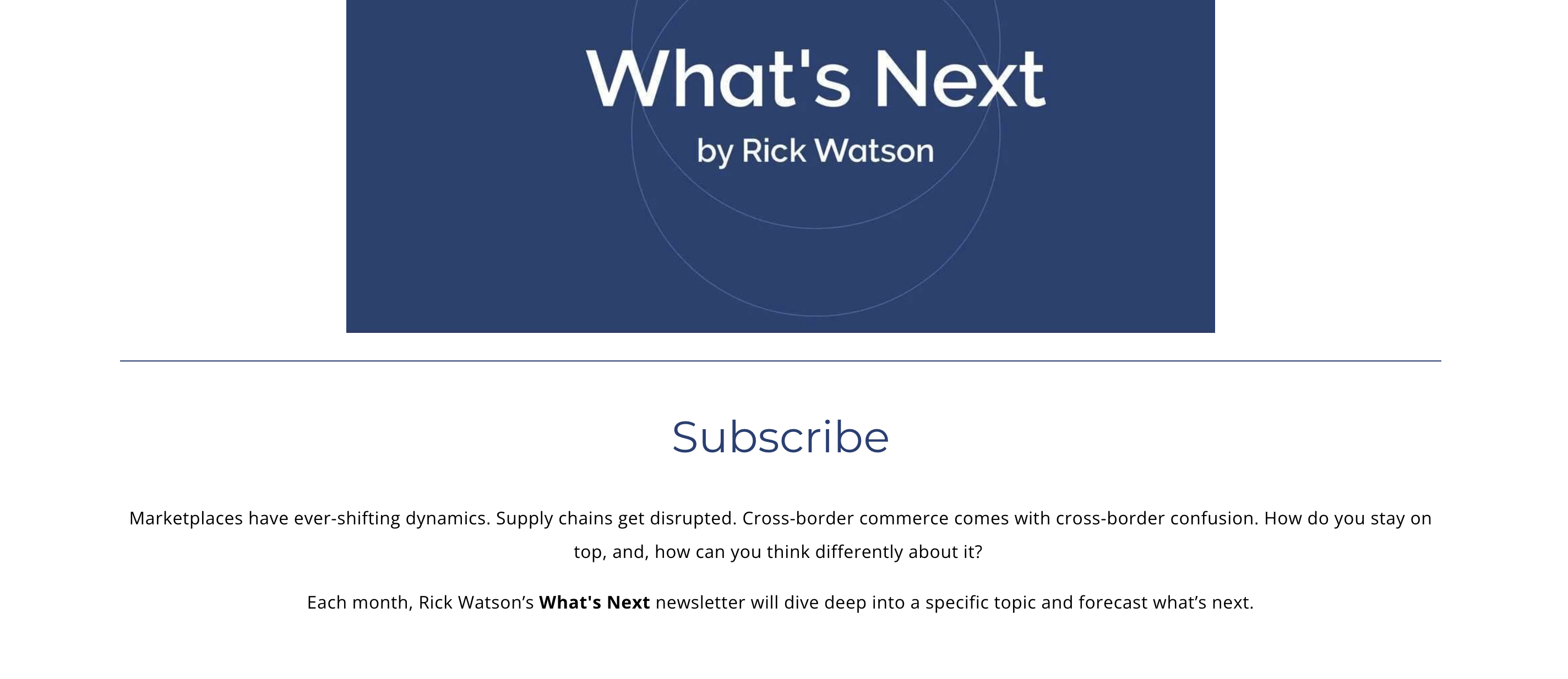 Rick Watson の e コマース ニュースレターは、e コマース マーチャント向けの独占レポートと今後のトレンドを提供する毎月のインサイトです。