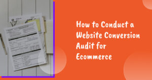 So führen Sie ein Website-Conversion-Audit für E-Commerce durch