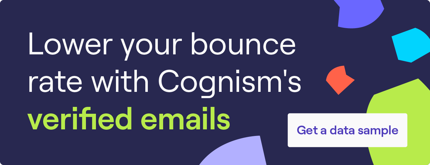 ลดอัตราตีกลับของคุณด้วยอีเมลที่ยืนยันแล้วของ Cognism คลิกเพื่อรับตัวอย่างข้อมูล