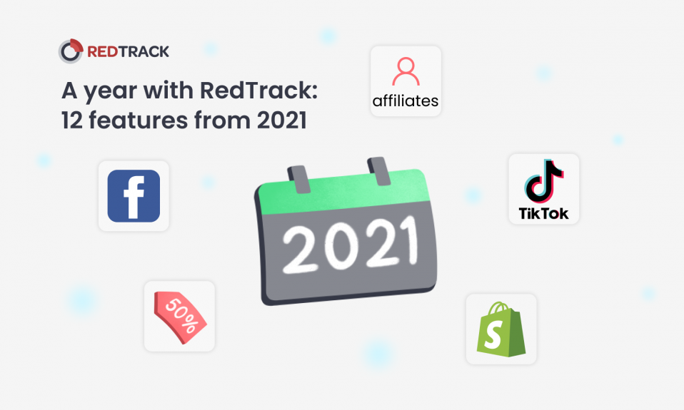 12 Features aus dem Jahr 2021 von redtrack