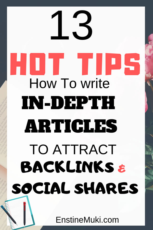 13 consejos de redacción de contenido para escribir artículos detallados que atraigan backlinks y recursos compartidos en redes sociales #backlink #backlinkingseo #backlinkstrategy