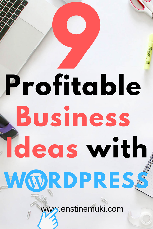 Wordpress es una industria grande y en auge. Aquí hay 9 ideas para comenzar un negocio rentable basado solo en WordPress