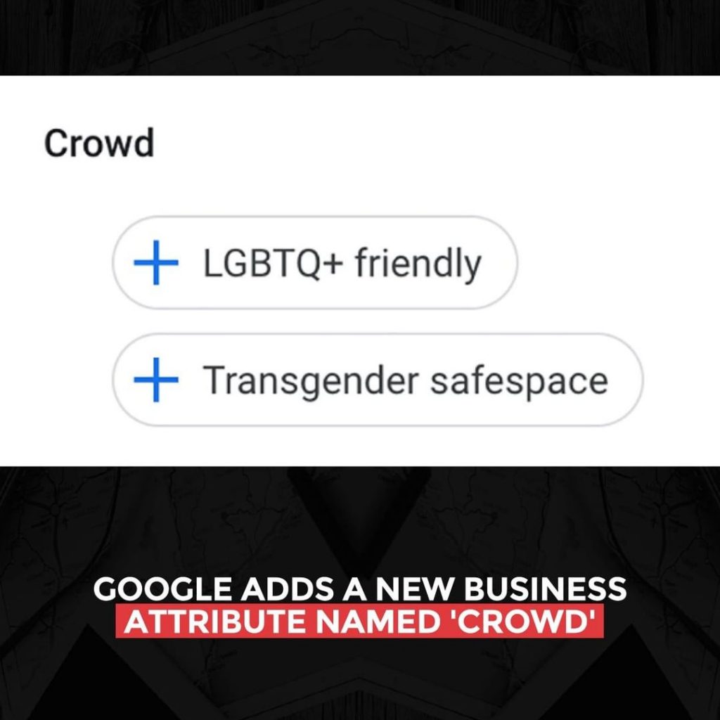 Googleは「Crowd」という名前の新しいビジネス属性を追加します