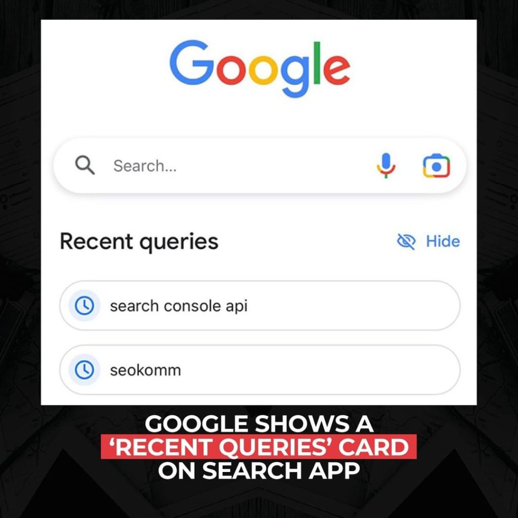 Google muestra una tarjeta de "Consultas recientes" en la aplicación de búsqueda