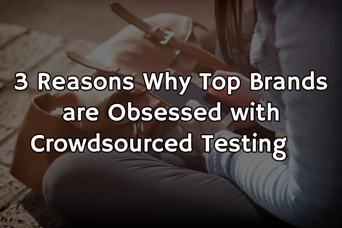 3 beneficii de testare crowdsourced