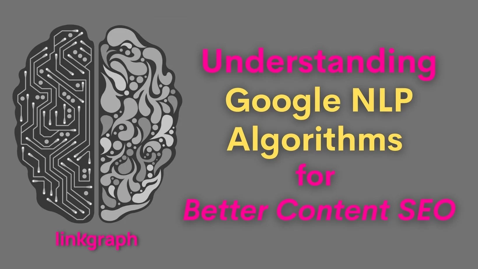 ทำความเข้าใจอัลกอริทึม Google NLP เพื่อการทำ SEO เนื้อหาที่ดีขึ้นด้วยสมอง