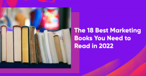 the best marketing books you need to read 300x157 - What are Teasers and How to Use Them Effectively?