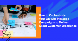 how to orchestrate onsite message campaigns banner 300x157 - What Is Above the Fold and Why Is It Important? (+10 Compelling Examples)