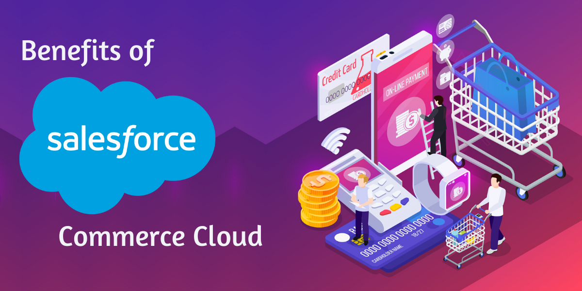 Salesforce Commerce Cloud 的优势 - Encaptechno