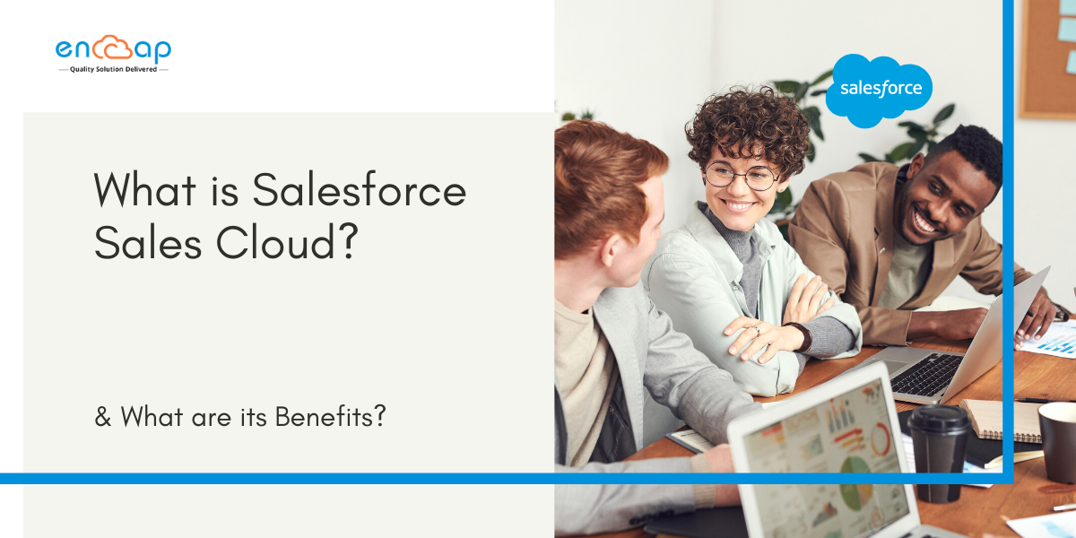 Czym jest Salesforce Sales Cloud — Encaptechno