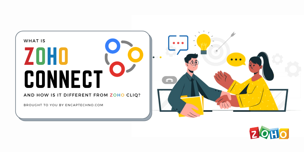 Zoho Connect Nedir ve Zoho Cliq'ten Nasıl Farklıdır - Encaptechno