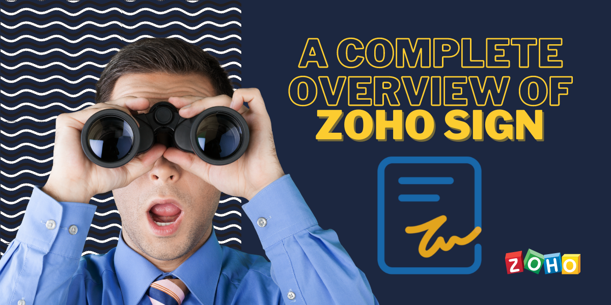 Uma visão geral completa do Zoho Sign | Encaptechno