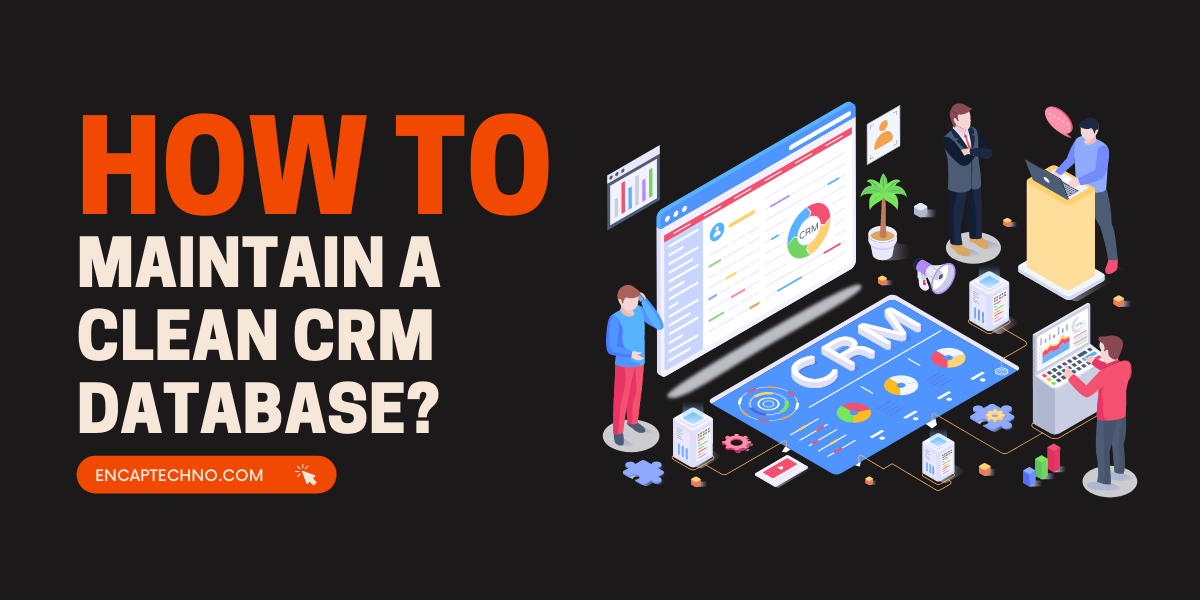 كيف تحافظ على قاعدة بيانات CRM نظيفة؟ | إنكابتكنو